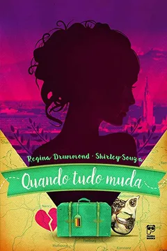 Livro Quando Tudo Muda - Resumo, Resenha, PDF, etc.