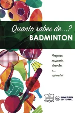 Livro Quanto Sabes de... Badminton - Resumo, Resenha, PDF, etc.