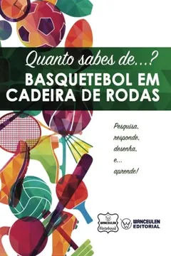 Livro Quanto Sabes de... Basquetebol Em Cadeira de Rodas - Resumo, Resenha, PDF, etc.