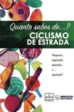 Livro Quanto Sabes de... Ciclismo de Estrada - Resumo, Resenha, PDF, etc.