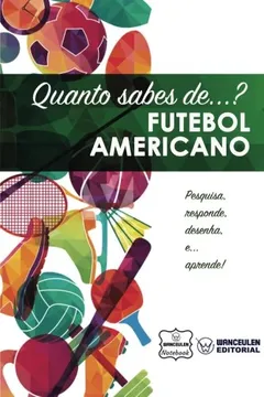Livro Quanto Sabes de... Futebol Americano - Resumo, Resenha, PDF, etc.