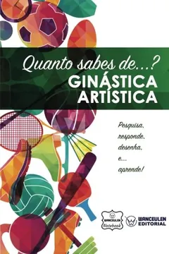 Livro Quanto Sabes de... Ginastica Artistica - Resumo, Resenha, PDF, etc.