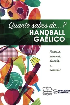 Livro Quanto Sabes de... Handball Gaelico - Resumo, Resenha, PDF, etc.