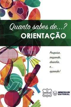 Livro Quanto Sabes de... Orientacao - Resumo, Resenha, PDF, etc.