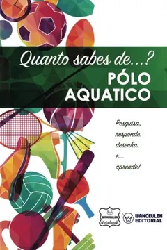 Livro Quanto Sabes de... Polo Aquatico - Resumo, Resenha, PDF, etc.