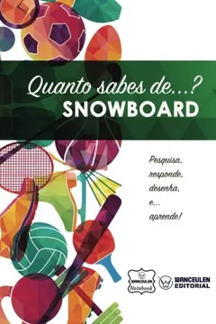 Livro Quanto Sabes de... Snowboard - Resumo, Resenha, PDF, etc.