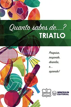 Livro Quanto Sabes de... Triatlo - Resumo, Resenha, PDF, etc.