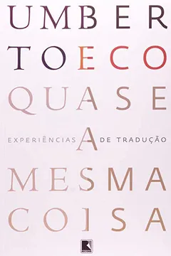 Livro Quase A Mesma Coisa - Resumo, Resenha, PDF, etc.