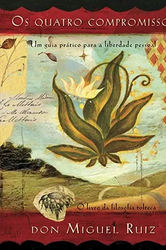 Livro Quatro Compromissos - Resumo, Resenha, PDF, etc.