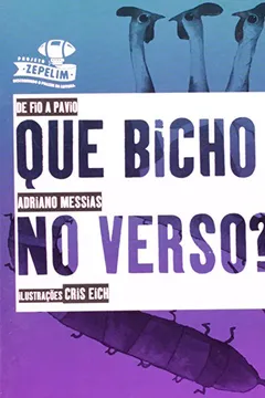 Livro Que Bicho Esta No Verso? - Resumo, Resenha, PDF, etc.