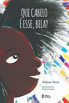 Livro Que Cabelo É Esse, Bela - Resumo, Resenha, PDF, etc.