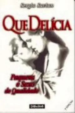 Livro Que Delicia. Paquera E Sexo De Qualidade - Resumo, Resenha, PDF, etc.