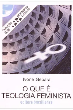 Capa do livro Que É Teologia Feminista - Número 326. Coleção Primeiros Passos