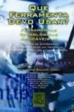 Livro Que Ferramenta Devo Usar? - Resumo, Resenha, PDF, etc.