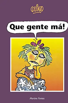 Livro Que Gente Má! - Resumo, Resenha, PDF, etc.