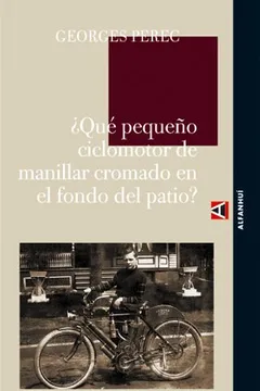 Capa do livro Que Pequeno Ciclomotor de Manillar Cromado En El Fondo del Patio?