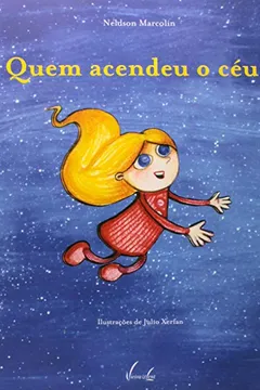 Livro Quem Acendeu O Céu? - Resumo, Resenha, PDF, etc.