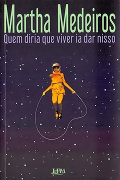 Livro Quem Diria que Viver Ia Dar Nisso - Formato Convencional - Resumo, Resenha, PDF, etc.
