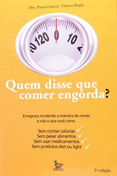 Livro Quem Disse que Comer Engordar? - Resumo, Resenha, PDF, etc.