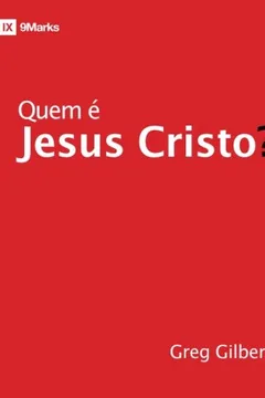 Livro Quem É Jesus Cristo? - Resumo, Resenha, PDF, etc.