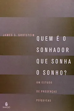 Livro Quem É o Sonhador que Sonha o Sonho? - Resumo, Resenha, PDF, etc.