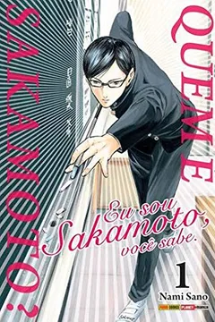 Livro Quem É Sakamoto? - Volume 1 - Resumo, Resenha, PDF, etc.