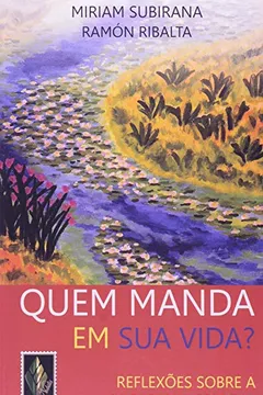 Livro Quem Manda em Sua Vida? Reflexões Sobre a Soberania Pessoal - Resumo, Resenha, PDF, etc.