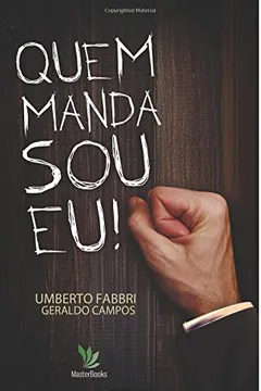 Livro Quem Manda Sou Eu! - Resumo, Resenha, PDF, etc.