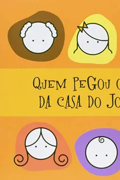 Livro Quem Pegou O Pao Da Casa Do Joao? - Resumo, Resenha, PDF, etc.