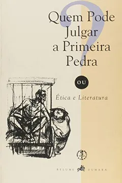 Livro Quem Pode Julgar A Primeira Pedra? - Resumo, Resenha, PDF, etc.