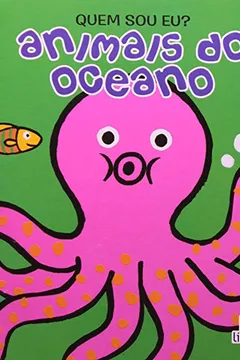 Livro Quem Sou Eu? Animais Do Oceano - Resumo, Resenha, PDF, etc.