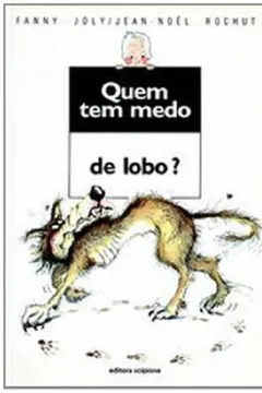 Livro Quem Tem Medo De Lobo? - Resumo, Resenha, PDF, etc.