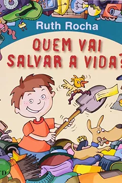 Livro Quem Vai Salvar a Vida? - Coleção Serie Arca de Noé - Resumo, Resenha, PDF, etc.