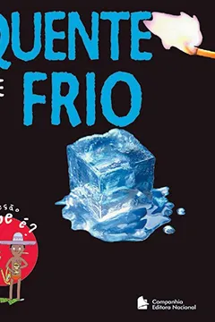 Livro Quente e Frio - Coleção O que É ? - Resumo, Resenha, PDF, etc.