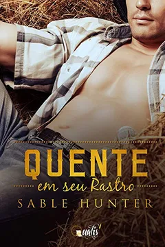 Livro Quente em Seu Rastro - Resumo, Resenha, PDF, etc.