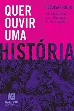 Livro Quer Ouvir Uma História? - Resumo, Resenha, PDF, etc.