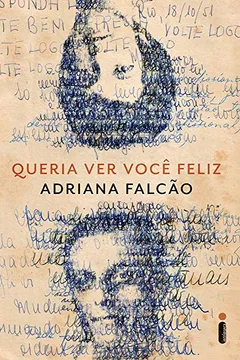 Livro Queria Ver Você Feliz - Resumo, Resenha, PDF, etc.