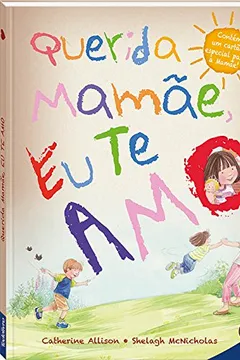 Livro Querida Mamãe, Eu Te Amo! - Resumo, Resenha, PDF, etc.