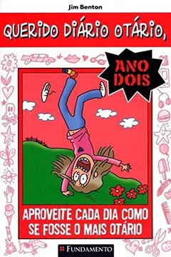 Livro Querido Diário Otário Ano 2 . Aproveite Cada Dia - Resumo, Resenha, PDF, etc.