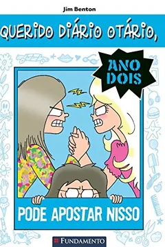 Livro Querido Diário Otário Ano 2. Pode Apostar Nisso - Resumo, Resenha, PDF, etc.