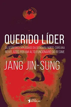 Livro Querido Líder - Resumo, Resenha, PDF, etc.