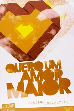 Capa do livro Quero Um Amor Maior