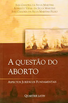 Livro Questao Do Aborto, A - Aspectos Juridicos Fundamentais - Resumo, Resenha, PDF, etc.