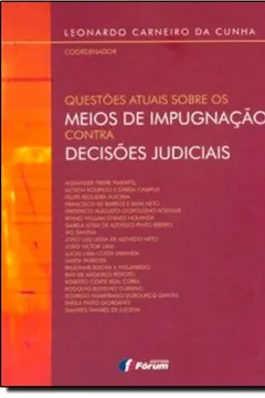 Livro Questões Atuais Sobre os Meios de Impugnação Contra Decisões Judiciais - Resumo, Resenha, PDF, etc.