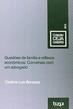 Livro Questões de Família e Reflexos Econômicos. Conversas com Um Advogado - Resumo, Resenha, PDF, etc.