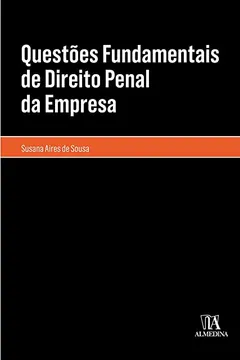 Livro Questões Fundamentais de Direito Penal da Empresa - Resumo, Resenha, PDF, etc.