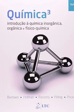 Capa do livro Química 3. Introdução à Química Inorgânica, Orgânica e Físico-Química - Volume 1
