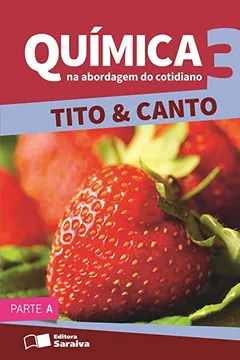 Livro Química na Abordagem do Cotidiano - Volume 3 - Resumo, Resenha, PDF, etc.