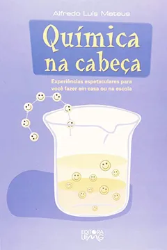 Livro Química na Cabeça - Volume 1 - Resumo, Resenha, PDF, etc.