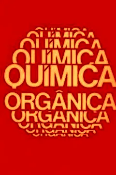 Livro Química Orgânica - Resumo, Resenha, PDF, etc.